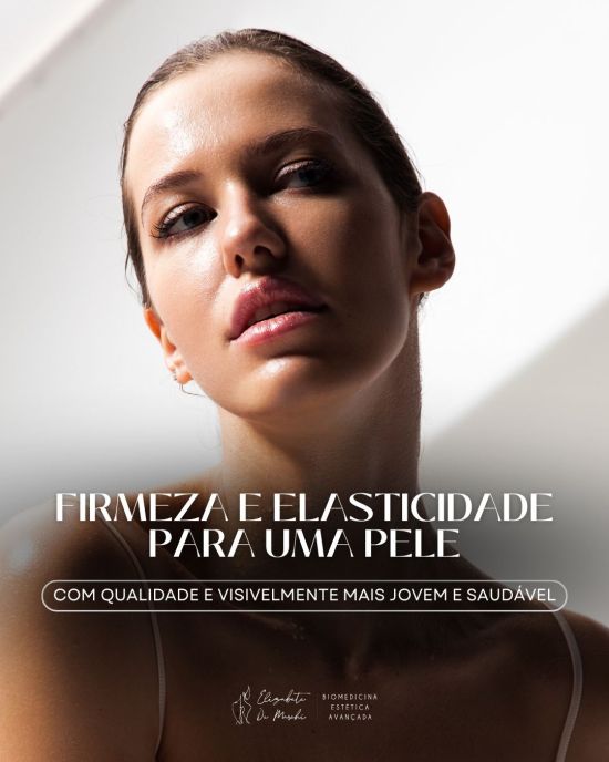 Quer ter mais firmeza e elasticidade na pele? | Clínica de Estética Elizabete De Marchi Dra Elizabete De Marchi firmeza e elasticidade da pele