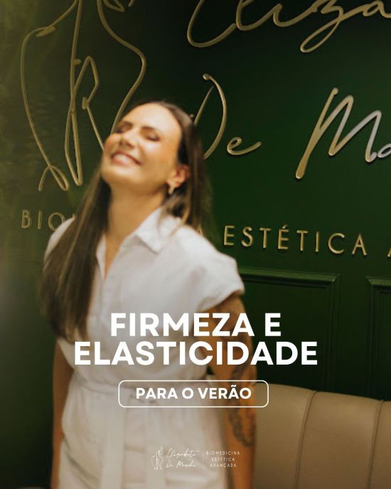 Pele com firmeza e elasticidade para o verão | Clínica de Estética Elizabete De Marchi Dra Elizabete De Marchi firmeza e elasticidade da pele