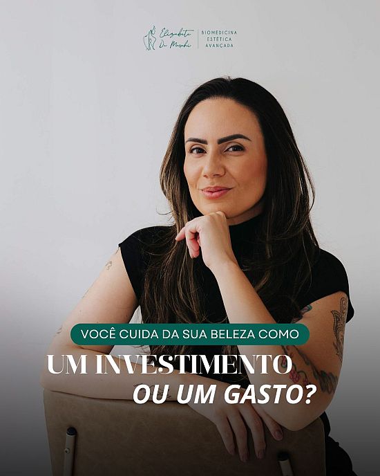 Dra Elizabete De Marchi cuidar da pele e um investimento