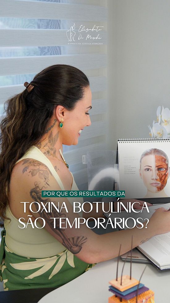 Por que os resultados da toxina botulínica são temporários? | Clínica de Estética Elizabete De Marchi Dra Elizabete De Marchi resultados temporarios da toxina botulinica
